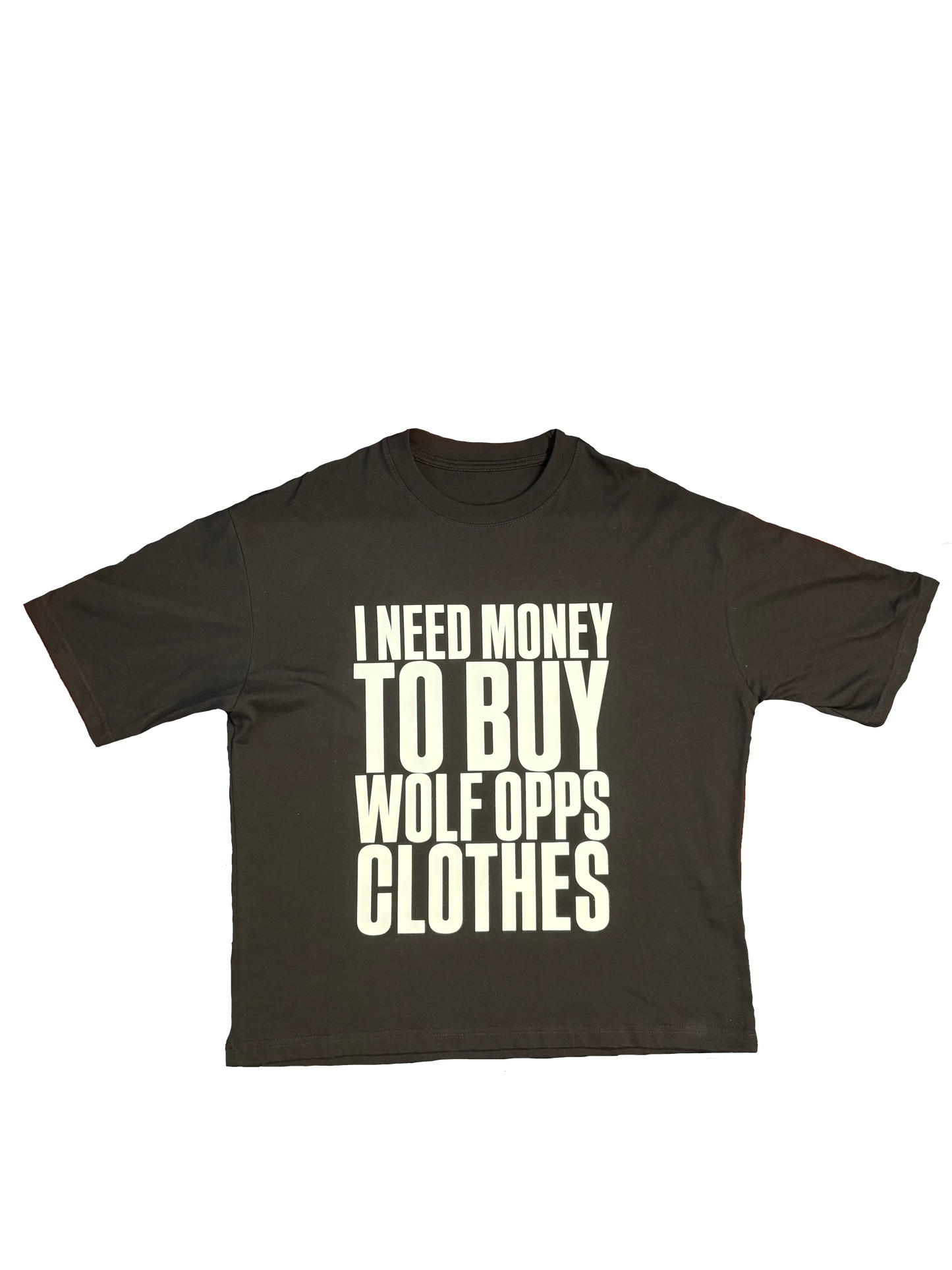TEE NEED MONEY FOR W.O.